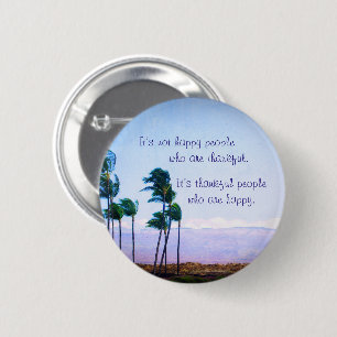 Thankful people quote Hawaii palm trees photo 6 Cm Round Badge