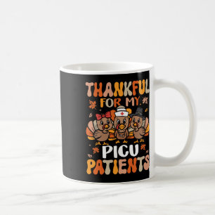 Thankful Picu Nurse Thanksgiving Turkey Paediatric Coffee Mug