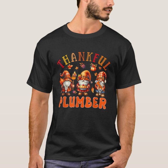 Thankful Plumber Job Thanksgiving Three Gnomes Aut T-Shirt (Front)