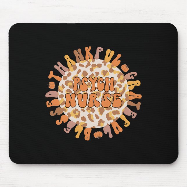 Thankful Psych Nurse Thanksgiving Psychiatric Nurs Mouse Mat (Front)