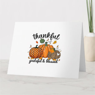 Thankful Pumpkin Grateful And Blessed  Card