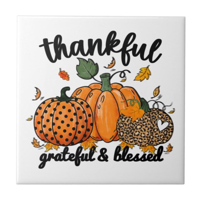 Thankful Pumpkin Grateful And Blessed  Tile (Front)