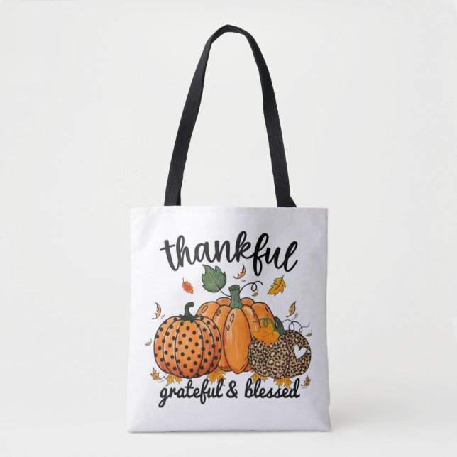 Thankful Pumpkin Grateful And Blessed  Tote Bag (Front)