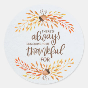Thankful Quote Classic Round Sticker
