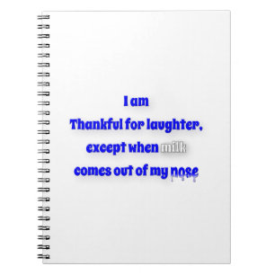 Thankful Quote - I am thankful for laughter, exc … Notebook