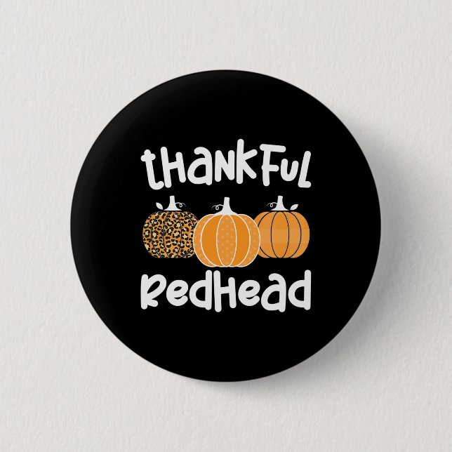 Thankful Redhead Thanksgiving Red-Haired Woman 1 6 Cm Round Badge (Front)