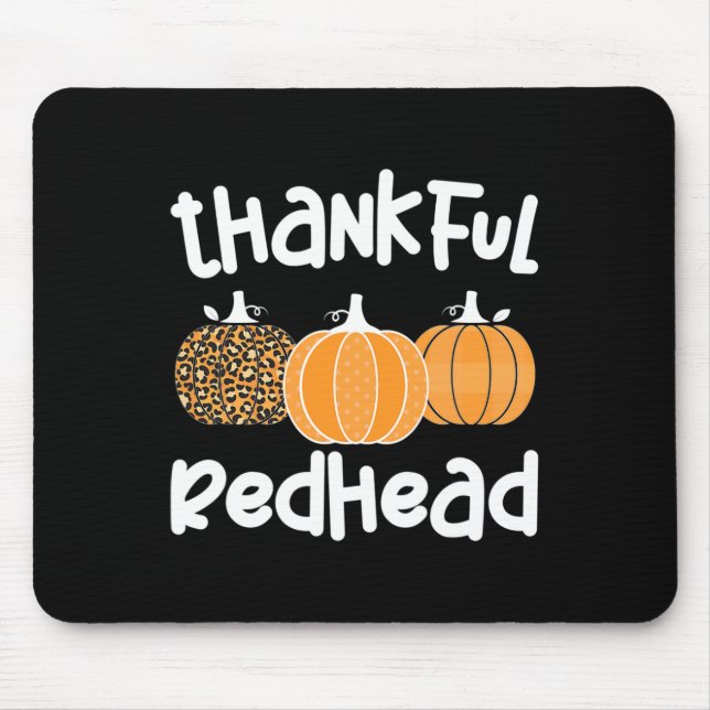 Thankful Redhead Thanksgiving Red-Haired Woman 1 Mouse Mat (Front)