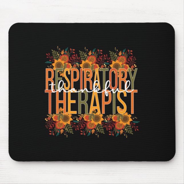Thankful Respiratory Therapist Thanksgiving  Mouse Mat (Front)