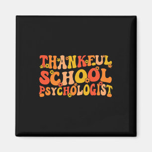 Thankful School Psych Thanksgiving School Psycholo Magnet