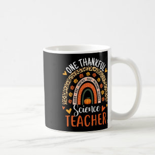 Thankful Science Teacher Thanksgiving Rainbow Teac Coffee Mug
