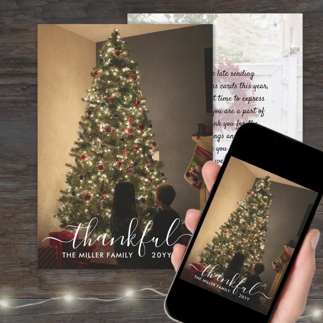 Thankful Script Photo Belated Christmas New Years Holiday Card (Creator Uploaded)