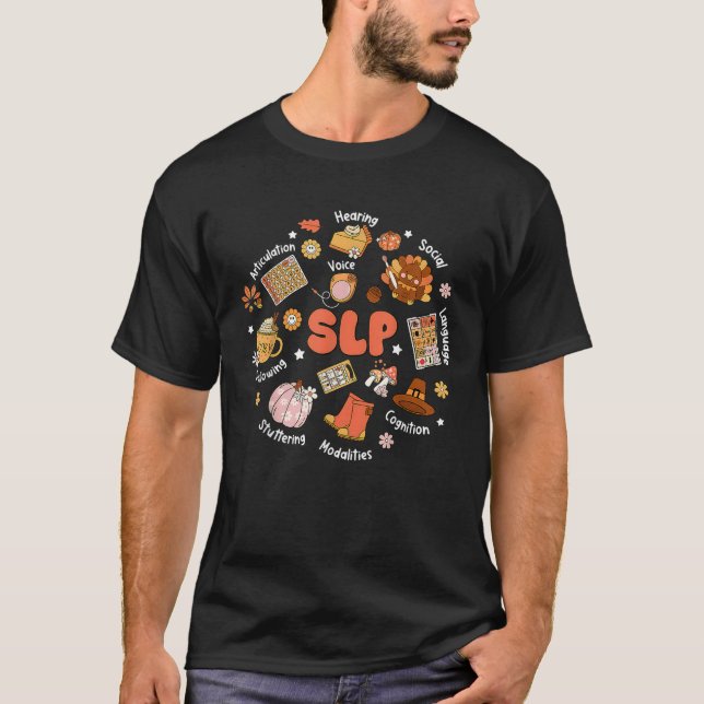 Thankful SLP Speech Therapist Turkey Fall Thanksgi T-Shirt (Front)