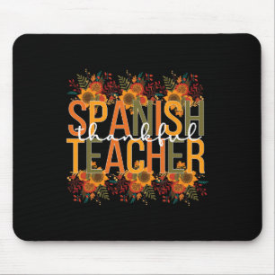 Thankful Spanish Teacher Thanksgiving Spanish Teac Mouse Mat