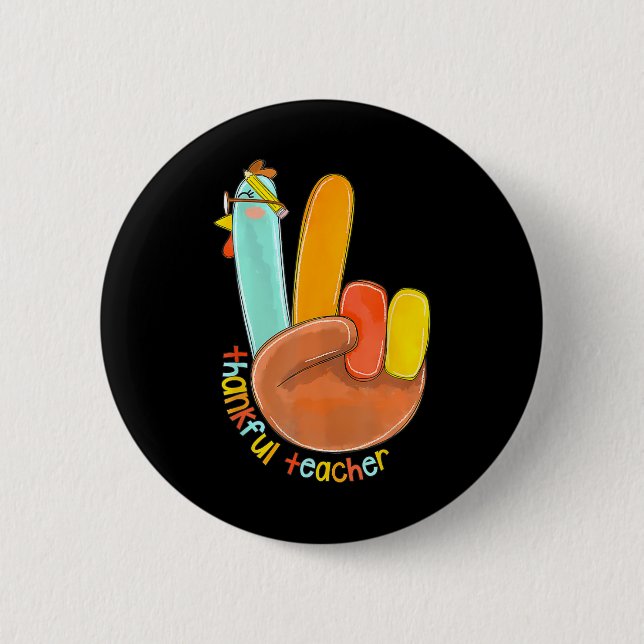 Thankful Teacher Funny Thanksgiving Peace Hand Sig 6 Cm Round Badge (Front)