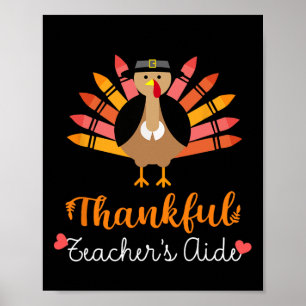 Thankful Teacher's Aide Thanksgiving Fall Cute Tur Poster