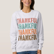 Thankful Thanksgiving Sweatshirt