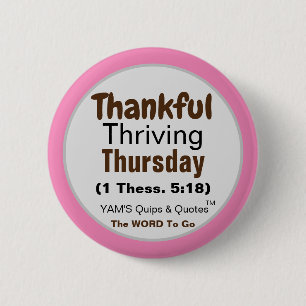 Thankful Thriving Thursday - Round Button, 2¼" 6 Cm Round Badge