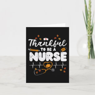 Thankful To Be A Nurse Thanksgiving Scrub Top Fall Card