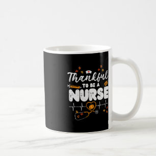 Thankful To Be A Nurse Thanksgiving Scrub Top Fall Coffee Mug