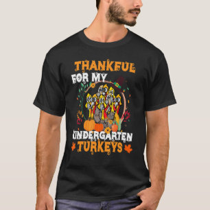 Thankful Turkey Kindergarten Teacher Tee Thanksgiv