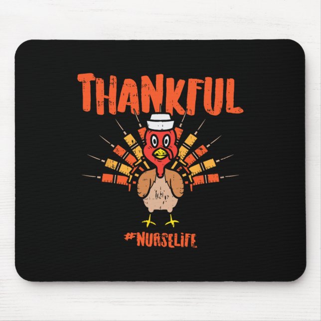 Thankful Turkey Nurse Life Cute Thanksgiving Scrub Mouse Mat (Front)
