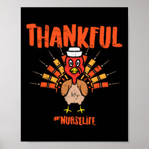 Thankful Turkey Nurse Life Cute Thanksgiving Scrub Poster