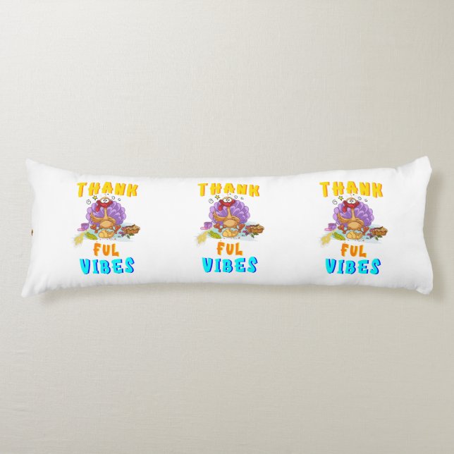 Thankful Vibes Body Cushion (Front)
