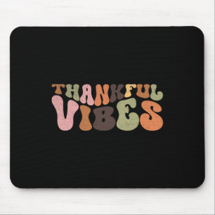 Thankful Vibes Cute Thanksgiving Mouse Mat
