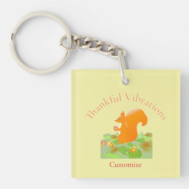 Thankful Vibes Squirrel Thunder_Cove Key Ring (Front)