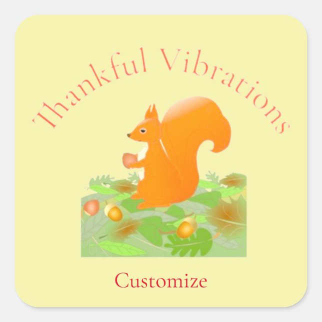 Thankful Vibes Squirrel Thunder_Cove Square Sticker (Front)