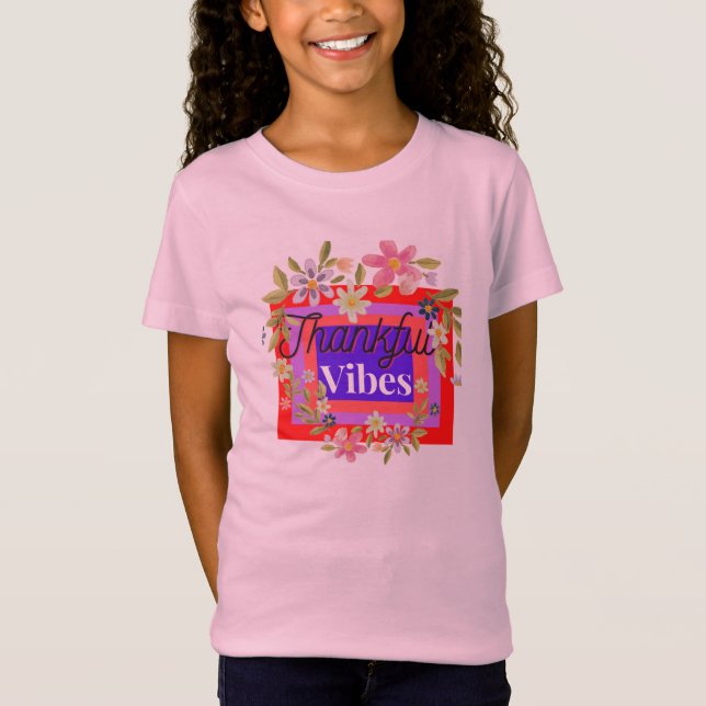 Thankful vibes T-Shirt (Front)