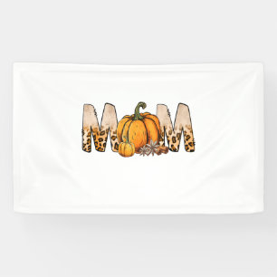 Thankgiving Mom Pumpkin Leopart Banner