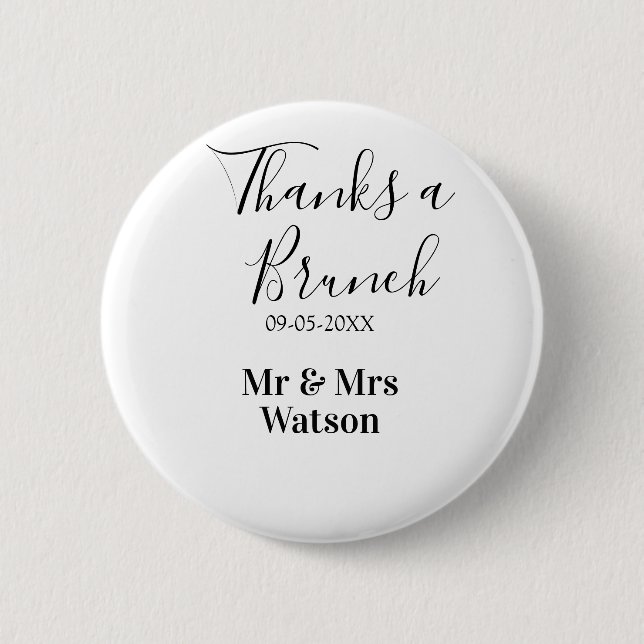 Thanks a brunch post wedding name date simple  6 cm round badge (Front)
