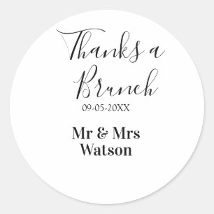 Thanks a brunch post wedding name date simple classic round sticker