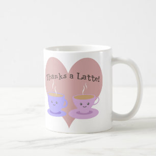 Thanks a Latte Coffee Mug