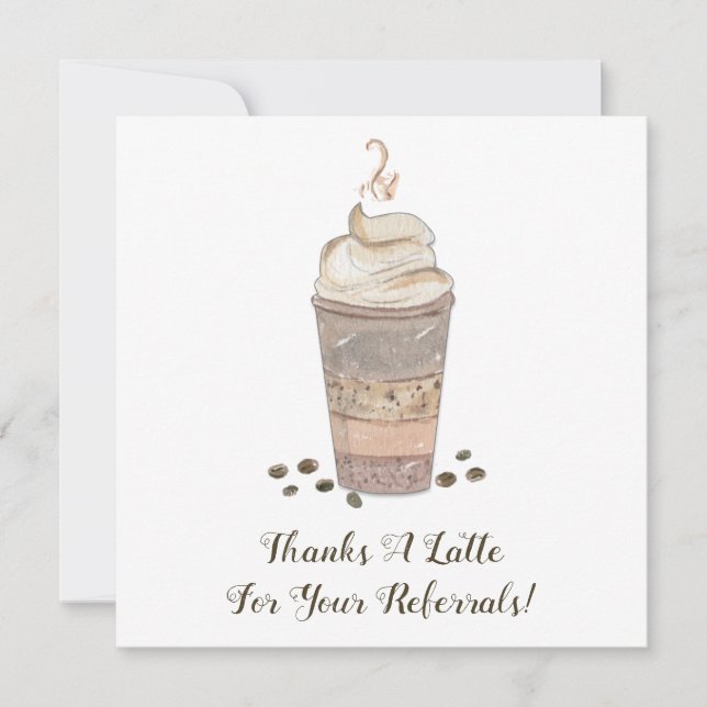 Thanks a Latte Coffee Referral Thank You Card (Front)