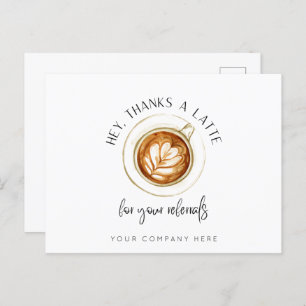 Thanks a Latte for Referrals Real Estate Postcard