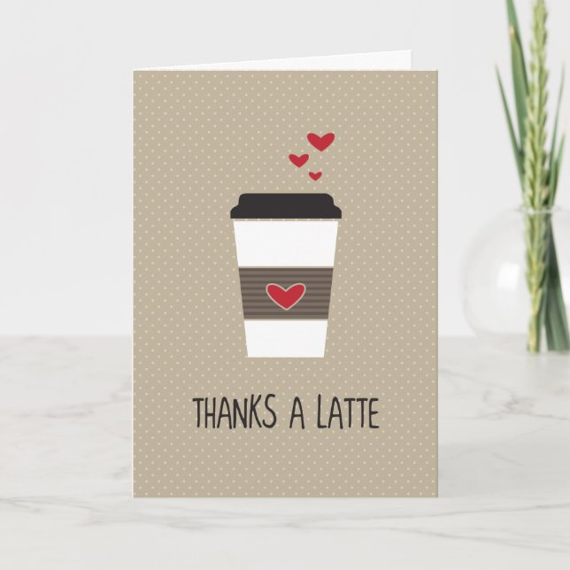 Thanks A Latte greeting card (Front)