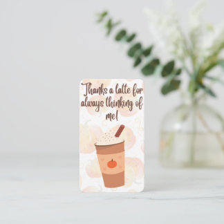 Thanks a Latte! Real Estate Pop-by Business Card