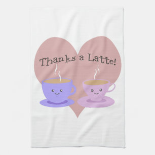 Thanks A Latte Tea Towel