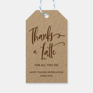Thanks a Latte   Teacher appreciation    Thank You Gift Tags