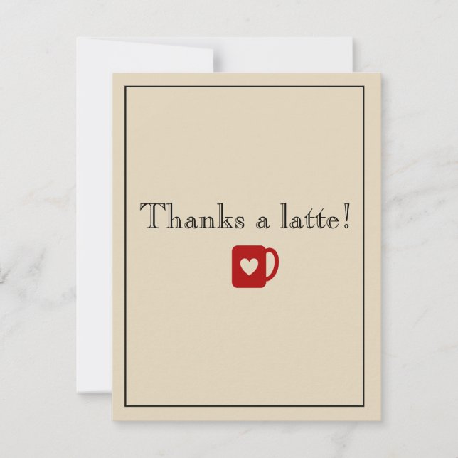 Thanks a latte! thank you card (Front)