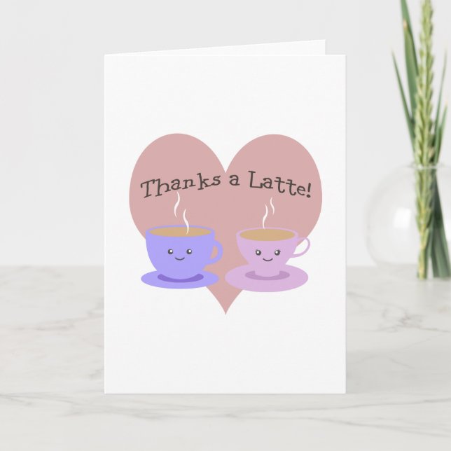 Thanks A Latte Thank You Card (Front)