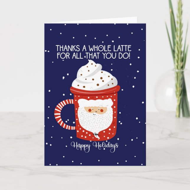 thanks a whole late for all you do! Happy holidays Card (Front)