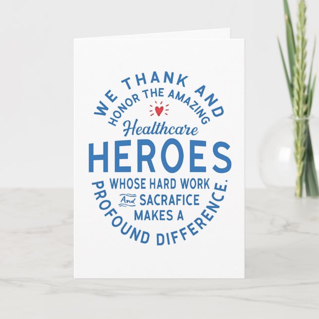 Thanks and Honour for Healthcare Heroes like YOU! Card (Front)