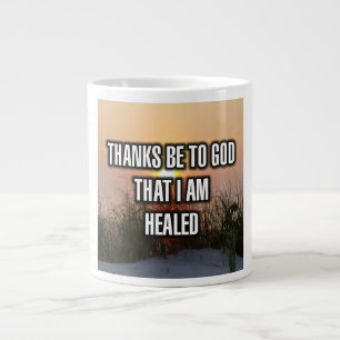 Thanks Be To God That I Am Healed Mug