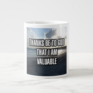 Thanks Be To God That I Am Valuable Mug