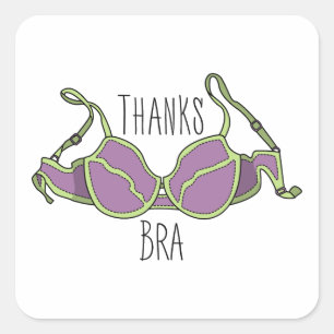 Thanks Bra Square Sticker