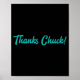 Thanks Chuck Men Women Poster
