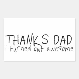 Thanks dad... Father's day gift Rectangular Sticker